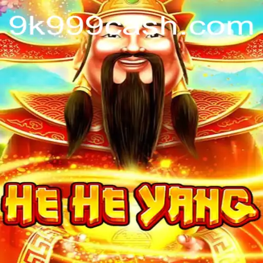 Desvendando o Fenômeno do Jogo HeHeYang e Sua Conexão com 9K999.COM
