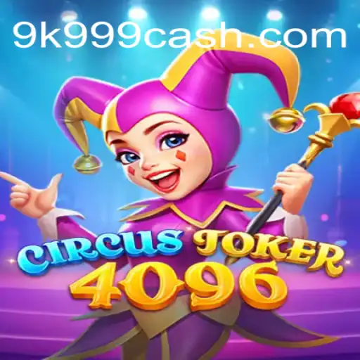 Descubra o Emocionante Jogo CircusJoker4096: Regras e Introdução
